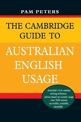 The Cambridge Guide To Australian English Usage - The Language People